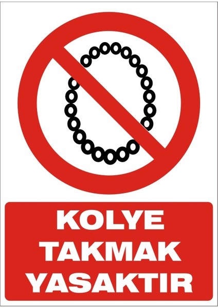 Kolye Takmak Yasaktır Galvaniz Uyarı Levhası 17,5 x 25 cm