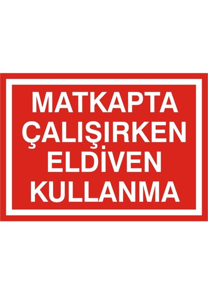 Matkapta Çalışırken Eldiven Kullanma Galvaniz Uyarı Levhası 17,5 x 25 cm
