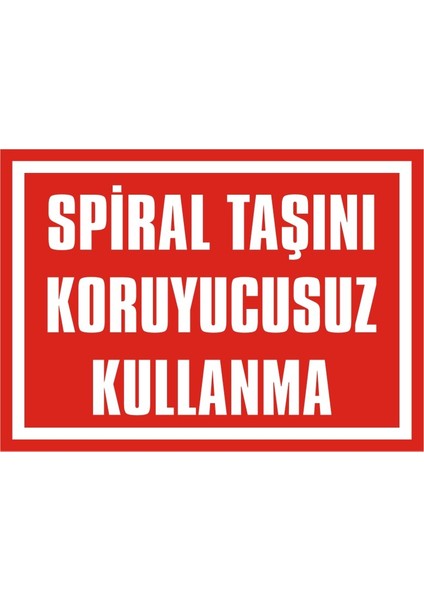 Spiral Taşını Koruyucusuz Kullanma (Kendinden Yapışkanlı Etiket) 17,5 x 25 cm