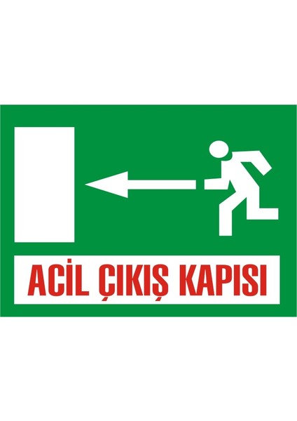 Acil Çıkış Kapısı (Sol) 2.6 mm PVC Uyarı Levhası 25 x 35 cm