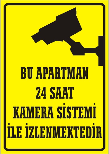 Bu Apartman 24 Saat Kamera Sistemi İle İzlenmektedir (Kendinden Yapışkanlı Etiket) 17,5 x 25 cm