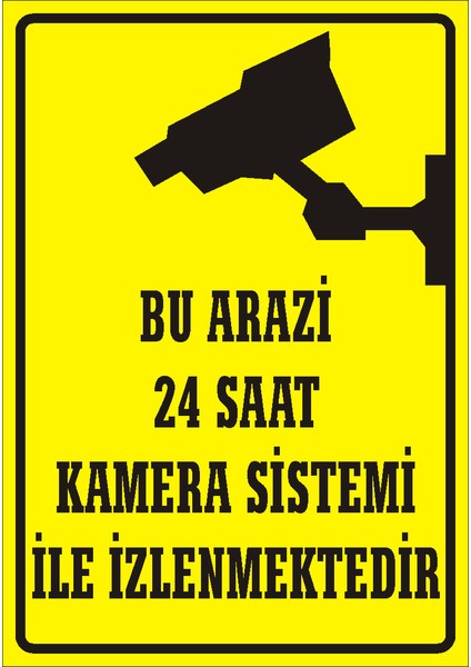 Bu Arazi 24 Saat Kamera Sistemi İle İzlenmektedir Galvaniz Uyarı Levhası 17,5 x 25 cm