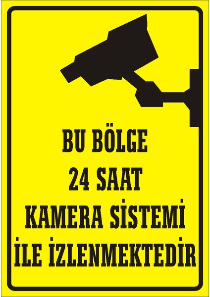 Bu Bölge 24 Saat Kamera Sistemi İle İzlenmektedir (Kendinden Yapışkanlı Etiket) Uyarı Levhası 17,5 x 25 cm