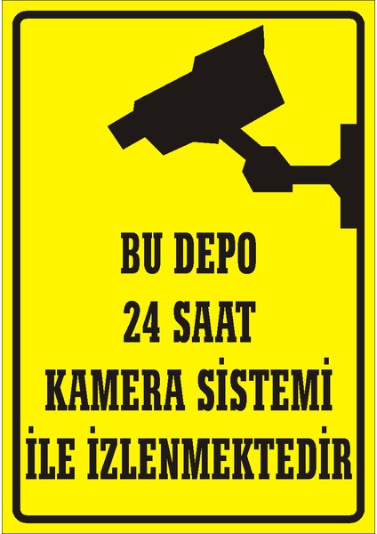Bu Depo 24 Saat Kamera Sistemi İle İzlenmektedir Galvaniz Uyarı Levhası 17,5 x 25 cm