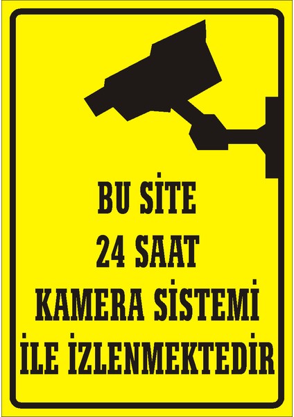 Bu Site 24 Saat Kamera Sistemi İle İzlenmektedir Galvaniz Uyarı Levhası 17,5 x 25 cm