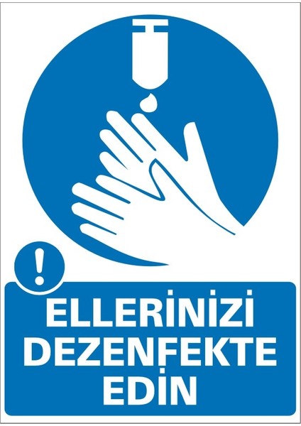 Ellerinizi Dezenfekte Ediniz (Kendinden Yapışkanlı Etiket) 17,5 x 25 cm