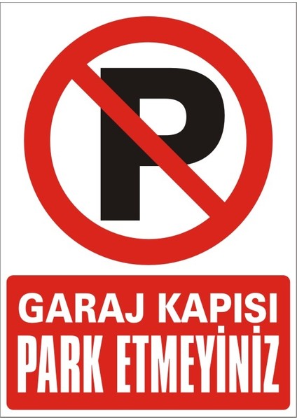 Garaj Kapısı Park Etmeyiniz 2.6 mm PVC Uyarı Levhası 25 x 35 cm