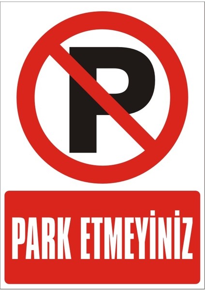 Park Etmeyiniz Galvaniz Uyarı Levhası 17,5 x 25 cm