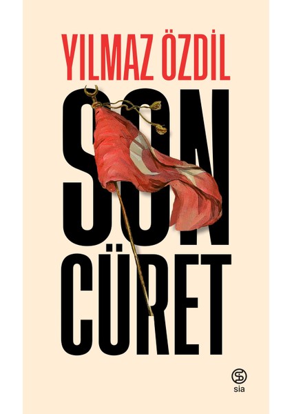 Son Cüret -Yılmaz Özdil