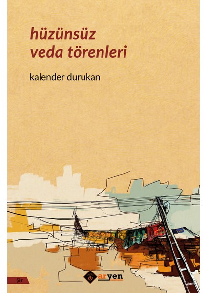 Hüzünsüz Veda Törenleri - Kalender Durukan