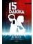 15 Dakika - İrem Reisoğlu Beyhan 1