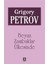 Beyaz Zambaklar Ülkesinde - Grigory Petrov 1