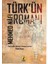 Türk'ün Romanı - Mehmet Nafi Artemel 1
