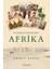 Geçmişten Günümüze Afrika - Ahmet Kavas 1