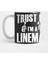 Trust Me I’M A Lineman – T Kupa Bardak 1