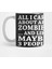All I Care About Is Zombies And Like Maybe 3 People Kupa Bardak 1