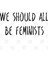We Should All Be Feminists Kupa Bardak 3