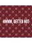 Better Not - Funny Novelty Joke Humor Statement Kupa Bardak 3