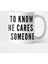Passive Aggression I Want You To Know That Someone Cares Kupa Bardak 2