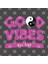 Good Vibes All Day Kupa Bardak 3