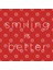 Smiling Is Better Kupa Bardak 3