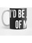 I'D Be Jealous Of Me Too - Cute Slogan Graphic Tee Humor Joke Statement Kupa Bardak 1