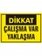 Dikkat Çalışma Var Yaklaşma (Kendinden Yapışkanlı Etiket) 17,5 x 25 cm 1