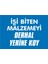 Işi Biten Malzemeyi Derhal Yerine Koy Galvaniz Uyarı Levhası 17,5 x 25 cm 1