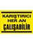 Karıştırıcı Heran Çalışabilir Galvaniz Uyarı Levhası 17,5 x 25 cm 1