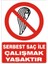 Serbest Saç İle Çalışmak Yasaktır 2.6 mm PVC Uyarı Levhası 17,5 x 25 cm 1