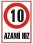 Azami Hız 10 Galvaniz Uyarı Levhası 25 x 35 cm 1
