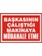 Başkasının Çalıştığı Makinaya Müdahele Etme Galvaniz Uyarı Levhası 25 x 35 cm 1