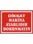 Dikkat Makina Ayarlıdır Dokunmayın (Kendinden Yapışkanlı Etiket) 17,5 x 25 cm 1