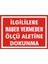 İlgililere Haber Vermeden Ölçü Aletine Dokunma Galvaniz Uyarı Levhası 17,5 x 25 cm 1