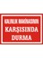 Kalınlık Makinasının Karşısında Durma 2.6 mm PVC Uyarı Levhası 25 x 35 cm 1