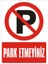 Park Etmeyiniz Galvaniz Uyarı Levhası 17,5 x 25 cm 1