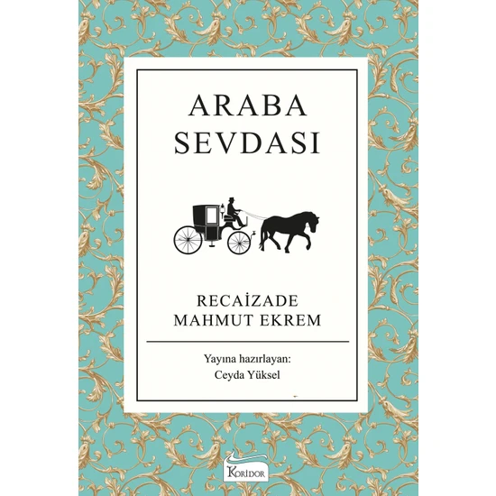 Araba Sevdası - Recaizade Mahmut Ekrem