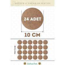 Saltan Art HM184 10 cm Çap 24 Adet Supla Amerikan Servis Runner Mdf Drolit Magnet Altı Ahşap 3 mm (2,7 Mm) Kalınlık
