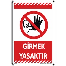 İsg Tabelam Girmek Yasaktır