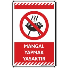 İsg Tabelam 25x35cm/kompozit/Mangal Yakmak Yasaktır