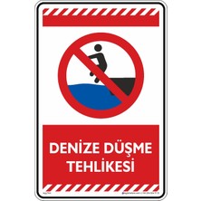 İsg Tabelam 35x50cm/Etiket/Denize Düşme Tehlikesi