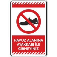 İsg Tabelam 25x35cm/kompozit/Havuz Alanına Ayakkabı Ile Girmeyiniz