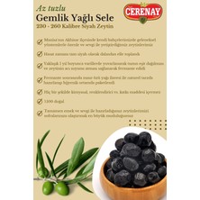 Cerenay Zeytincilik Az Tuzlu Gemlik Yağlı Sele Sofralık Siyah Zeytin 231-260 Kalibre 2 kg