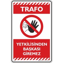 İsg Tabelam 25x35cm/kompozit/Yetkilisinden Başkası Giremez