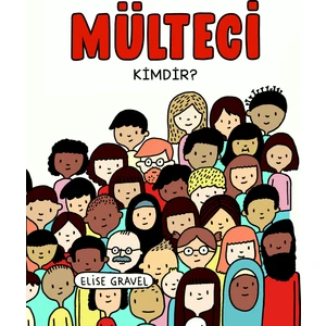 Mülteci Kimdir - Elise Gravel