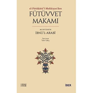 Fütüvvet Makamı - Muhyiddin İbnü'l-Arabi