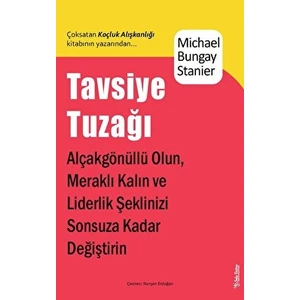 Tavsiye Tuzağı - Michael Bungay Stainer
