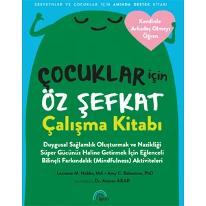 Çocuklar Için Öz Şefkat Çalışma Kitabı -Atanur Akar