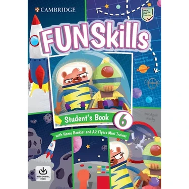 Cambridge University Press Fun Skills Student's Book 6 With Home Booklet and A2 Flyers Mini