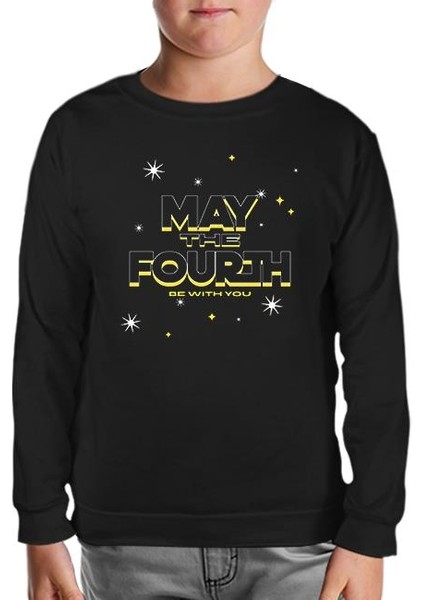 May The Fourth Be With You Siyah Çocuk Sweatshirt